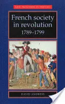 Die französische Gesellschaft in der Revolution 1789-1799 - French Society in Revolution 1789-1799