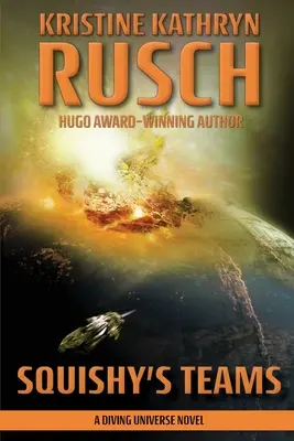 Squishy's Teams: Ein Taucher-Universum-Roman - Squishy's Teams: A Diving Universe Novel