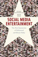 Social Media Unterhaltung: Der neue Schnittpunkt von Hollywood und Silicon Valley - Social Media Entertainment: The New Intersection of Hollywood and Silicon Valley