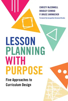 Unterrichtsplanung mit Ziel: Fünf Ansätze zur Lehrplangestaltung - Lesson Planning with Purpose: Five Approaches to Curriculum Design