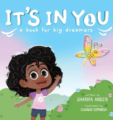 Es ist in dir: Ein Buch für große Träumer - It's In You: A Book For Big Dreamers