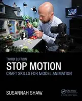 Stop-Motion: Handwerkliche Fertigkeiten für Modellanimation - Stop Motion: Craft Skills for Model Animation