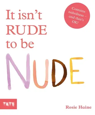 Es ist nicht unhöflich, nackt zu sein - It Isn't Rude to Be Nude