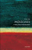 Moleküle: Eine sehr kurze Einführung - Molecules: A Very Short Introduction