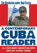 Ein zeitgenössisches Kuba-Lesebuch: Die Revolution unter Ral Castro, Zweite Auflage - A Contemporary Cuba Reader: The Revolution under Ral Castro, Second Edition