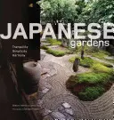 Japanische Gärten: Ruhe, Einfachheit, Harmonie - Japanese Gardens: Tranquility, Simplicity, Harmony