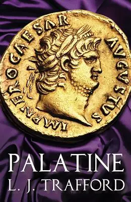 Palatina: Die Vier-Kaiser-Reihe: Buch I - Palatine: The Four Emperors Series: Book I