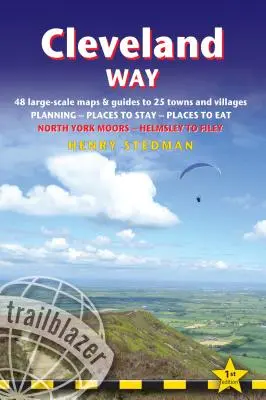 Cleveland Way: Britischer Wanderführer: Planung, Unterkunft, Verpflegung; mit 48 großformatigen Wanderkarten - Cleveland Way: British Walking Guide: Planning, Places to Stay, Places to Eat; Includes 48 Large-Scale Walking Maps