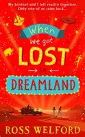 Als wir uns im Traumland verirrten - When We Got Lost in Dreamland