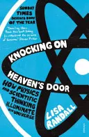 Knocking On Heaven's Door - Wie Physik und wissenschaftliches Denken unser Universum erhellen - Knocking On Heaven's Door - How Physics and Scientific Thinking Illuminate our Universe