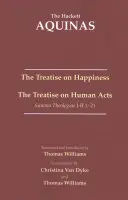 Abhandlung über das Glück - Die Abhandlung über die menschlichen Handlungen - Treatise on Happiness - The Treatise on Human Acts