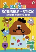 Hey Duggee: Kritzeln und kleben - Sticker-Aktivitätsbuch - Hey Duggee: Scribble and Stick - Sticker Activity Book