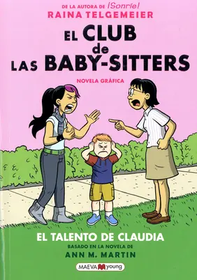 El Club de Las Baby-Sitters: Das Talent von Claudia - El Club de Las Baby-Sitters: El Talento de Claudia