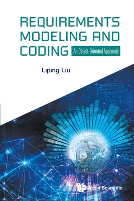 Modellierung und Codierung von Anforderungen: Ein objektorientierter Ansatz - Requirements Modeling and Coding: An Object-Oriented Approach