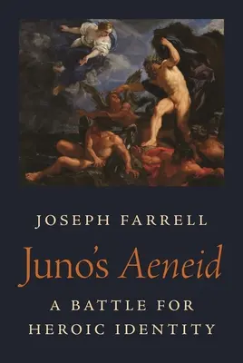 Die Aeneis der Juno: Ein Kampf um die heroische Identität - Juno's Aeneid: A Battle for Heroic Identity