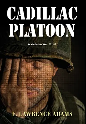 Cadillac Platoon: Ein Vietnamkriegsroman - Cadillac Platoon: A Vietnam War Novel