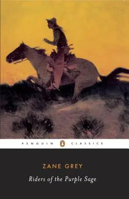 Die Reiter der purpurnen Sage (Riders of the Purple Sage) - The Riders of the Purple Sage