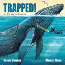 Gefangen! die Rettung eines Wals - Trapped! a Whale's Rescue