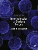 Zwischenmolekulare Kräfte und Oberflächenkräfte (Israelachvili Jacob N. (Universität von Kalifornien Santa Barbara)) - Intermolecular and Surface Forces (Israelachvili Jacob N. (University of California Santa Barbara))