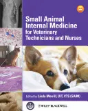 Innere Medizin der Kleintiere für Veterinärtechniker und -pfleger - Small Animal Internal Medicine for Veterinary Technicians and Nurses
