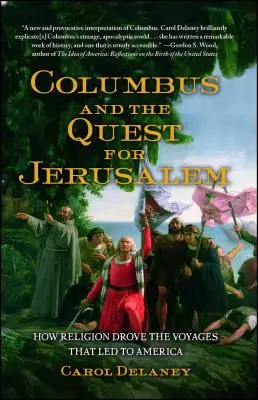 Kolumbus und die Suche nach Jerusalem: Wie die Religion die Entdeckungsreisen nach Amerika vorantrieb - Columbus and the Quest for Jerusalem: How Religion Drove the Voyages That Led to America