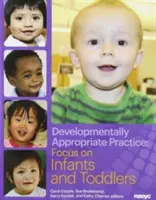 Entwicklungsangemessene Praxis: Fokus auf Säuglinge und Kleinkinder - Developmentally Appropriate Practice: Focus on Infants and Toddlers