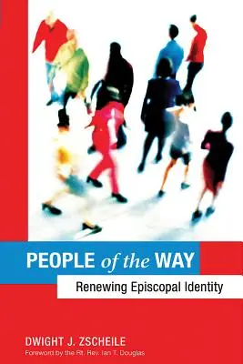 Menschen auf dem Weg: Die Erneuerung der bischöflichen Identität - People of the Way: Renewing Episcopal Identity