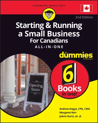 Gründung und Führung eines Kleinunternehmens für Kanadier für Dummies All-In-One - Starting and Running a Small Business for Canadians for Dummies All-In-One