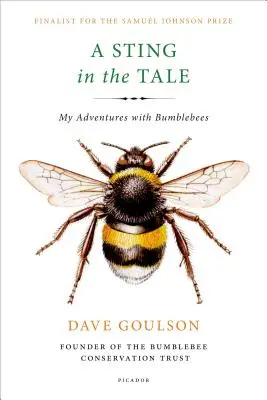 Ein Stachel im Fleisch: Meine Abenteuer mit Hummeln - A Sting in the Tale: My Adventures with Bumblebees