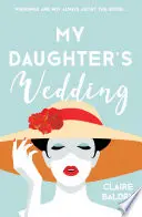 Die Hochzeit meiner Tochter - My Daughter's Wedding