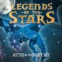 Legenden der Sterne: Mythen des Nachthimmels - Legends of the Stars: Myths of the Night Sky