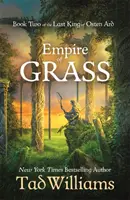 Empire of Grass - Buch Zwei von Der letzte König von Osten Ard - Empire of Grass - Book Two of The Last King of Osten Ard