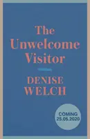 Unerwünschter Besucher - Der Sunday Times Bestseller - Unwelcome Visitor - The Sunday Times Bestseller