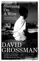 Sleeping on a Wire - Gespräche mit Palästinensern in Israel - Sleeping on a Wire - Conversations with Palestinians in Israel