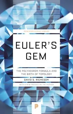 Eulers Juwel: Die Polyederformel und die Geburtsstunde der Topologie - Euler's Gem: The Polyhedron Formula and the Birth of Topology