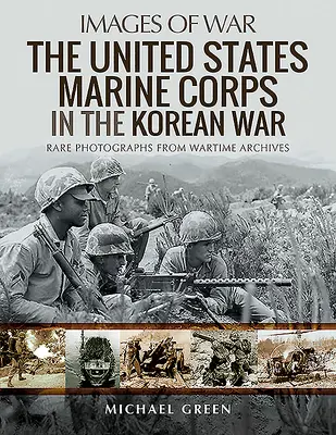 Das United States Marine Corps im Koreakrieg - The United States Marine Corps in the Korean War