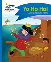 Leseplanet - Yo Ho Ho! - Blau: Kometenstraßen-Kinder - Reading Planet - Yo Ho Ho! - Blue: Comet Street Kids