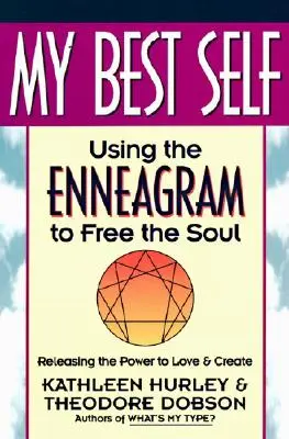 Mein bestes Selbst: Mit dem Enneagramm zur Befreiung der Seele - My Best Self: Using the Enneagram to Free the Soul