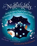 Nachtlichter: Geschichten zum Vorlesen für Ihr Kind - zur Förderung von Ruhe, Zuversicht und Kreativität - Nightlights: Stories for You to Read to Your Child - To Encourage Calm, Confidence and Creativity