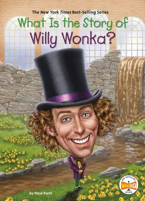 Was ist die Geschichte von Willy Wonka? - What Is the Story of Willy Wonka?