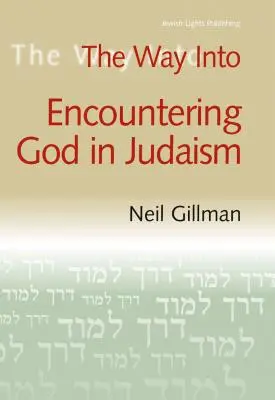 Der Weg zur Gottesbegegnung im Judentum - The Way Into Encountering God in Judaism