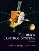 Rückgekoppelte Steuersysteme: Charles L. Phillips, John M. Parr - Feedback Control Systems: Charles L. Phillips, John M. Parr