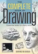 Das komplette Buch des Zeichnens: Grundlegende Fertigkeiten für jeden Künstler - Complete Book of Drawing: Essential Skills for Every Artist