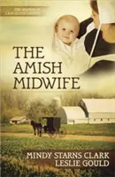 Die amische Hebamme, 1 - The Amish Midwife, 1