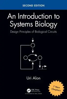 Eine Einführung in die Systembiologie: Entwurfsprinzipien biologischer Schaltkreise - An Introduction to Systems Biology: Design Principles of Biological Circuits