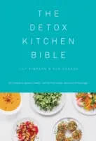 Die Bibel der Entgiftungsküche - The Detox Kitchen Bible