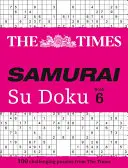 The Times Samurai Su Doku 6: 100 extreme Rätsel für den furchtlosen Su Doku-Krieger - The Times Samurai Su Doku 6: 100 Extreme Puzzles for the Fearless Su Doku Warrior