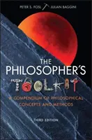 Der Werkzeugkasten des Philosophen: Ein Kompendium der philosophischen Konzepte und Methoden - The Philosopher's Toolkit: A Compendium of Philosophical Concepts and Methods