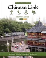 Chinesisch Link: Chinesisch für Anfänger, Version mit traditionellen Schriftzeichen, Stufe 1/Teil 2 - Chinese Link: Beginning Chinese, Traditional Character Version, Level 1/Part 2