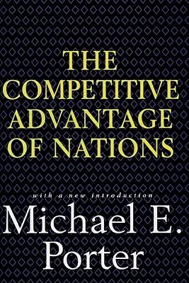 Wettbewerbsvorteil der Nationen - Competitive Advantage of Nations